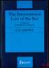 THE INTERNATIONAL LAW OF THE SEA, t.1: Introductory Manual; t.2: Documents, Cases and Tables. BROWN (Edward Ducan)