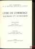 CODE DE COMMERCE ALLEMAND ET AUTRICHIEN, Préface de M. Michel Garapin, coll. Haut Commissariat de la République française en Autriche. DOUCET (Michel)