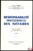 RESPONSABILITÉ PROFESSIONNELLE DES NOTAIRES, Préface de la 1reéd. par Alain Bourdel, 2eéd.. AUBERT (Jean-Luc)