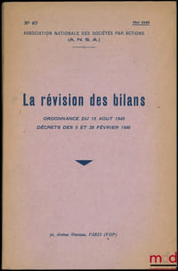 LA RÉVISION DES BILANS, ORDONNANCE DU 15AOÛT1945, DÉCRETS DES 5ET 28FÉVRIER 1946, Association Nationale des Sociétés par Actions, n°67/1946