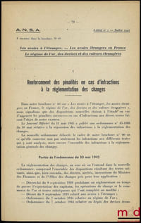 LES AVOIRS À L’ÉTRANGER – LES AVOIRS À L’ÉTRANGER EN FRANCE – LE RÉGIME DE L’OR, DES DEVISES ET DES VALEURS ÉTRANGÈRES, Association Nationale des Sociétés par Actions, n°60/1945, accompagné de deux additifs de juillet et novembre 1945