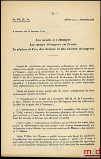 LES AVOIRS À L’ÉTRANGER – LES AVOIRS À L’ÉTRANGER EN FRANCE – LE RÉGIME DE L’OR, DES DEVISES ET DES VALEURS ÉTRANGÈRES, Association Nationale des Sociétés par Actions, n°60/1945, accompagné de deux additifs de juillet et novembre 1945