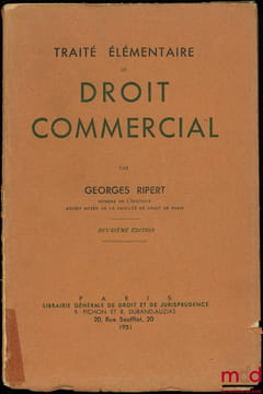 TRAITÉ ÉLÉMENTAIRE DE DROIT COMMERCIAL, 2èmeéd.. RIPERT (Georges)