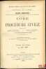 CODE DE PROCÉDURE CIVILE annoté par Albert TISSIER, Alcide DARRAS et LOUICHE-DESFONTAINES, avec la collaboration des Rédacteurs du Recueil Général des ...