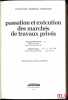 PASSATION ET EXÉCUTION DES MARCHÉS DE TRAVAUX PRIVÉS, 3ème éd. mise à jour et augmentée, coll. Moniteur Entreprise. MONTMERLE (Jacques), CASTON ...