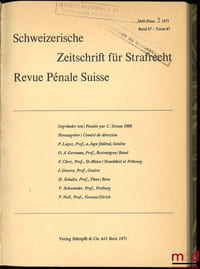SCHWEIZERISCHE ZEITSCHRIFT FÛR STRAFRECHT / REVUE PÉNALE SUISSE, Fasc.2 - 1971, t.87