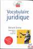 VOCABULAIRE JURIDIQUE, publié sous la direction de Gérard Cornu, dernière édition mise à jour. [Association Henri Capitant], CORNU (Gérard)