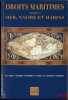 DROITS MARITIMES, tomeI: Mer, navire et marins. HESSE (Philippe-Jean)