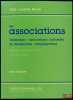 LES ASSOCIATIONS: FONDATIONS - ASSOCIATIONS CULTUELLES ET DIOCÉSAINES - CONGRÉGATIONS, Régimes juridique et fiscal, Formules - Textes, coll. Gide ...