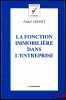 LA FONCTION IMMOBILIÈRE DANS L’ENTREPRISE, coll. Immobilier Finances. LEDOIT (André)