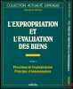 L’EXPROPRIATION ET L’ÉVALUATION DES BIENS, avec la collaboration de GeorgesSalles, 5èmeéd. entièrement refondue. FERBOS (Jacques)
