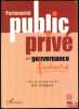 PARTENARIAT PUBLIC-PRIVÉ ET GOUVERNANCE FUTURE, sous la direction de AliSedjari. [Collectif]