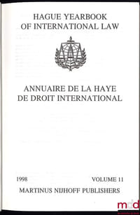 ANNUAIRE DE LA HAYE DE DROIT INTERNATIONAL– HAGUE YEARBOOK OF INTERNATIONAL LAW, 1998, vol.11