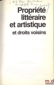 PROPRIÉTÉ LITTÉRAIRE ET ARTISTIQUE ET DROITS VOISINS, 6èmeéd., coll. Précis Dalloz. COLOMBET (Claude)