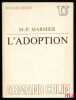 L’ADOPTION, coll. U / sociologie juridique. MARMIER (Marie-Pierre)