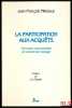 LA PARTICIPATION AUX ACQUÊTS, Formules commentées de contrat de mariage, Préface de LucDejoie. PILLEBOUT (Jean-François)