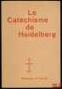 LE CATÉCHISME DE HEIDELBERG, traduction de J.-J.vonAllmen, 3eéd.. [Religion– Réforme]