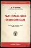 LE NATIONALISME ÉCONOMIQUE, traduit de l’anglais par BernarddeZélicourt, Préface de JacquesRueff, Bibl. politique et économique. HEILPERIN (Michel A.)