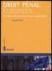 DROIT PÉNAL EUROPÉEN, LES ENJEUX D’UNE JUSTICE PÉNALE EUROPÉENNE, 1reéd., coll. Europe(s). FLORE (Daniel)