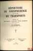 RÉPERTOIRE DE JURISPRUDENCE EN MATIÈRE DE TRANSPORTS,  t. II: Manquants - Pertes - Déchets (avec 1 illustration) Préface de M.le Dr Albert Richard, ...