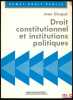 DROIT CONSTITUTIONNEL ET INSTITUTIONS POLITIQUES, suivant la conception d’André Hauriou, et avec la participation du doyen Patrice Gélard, 9eéd., ...