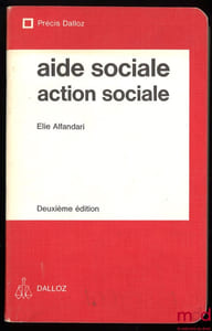 AIDE SOCIALE - ACTION SOCIALE, 2eéd., Précis Dalloz