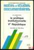 LES GRANDS TEXTES DE LA PRATIQUE INSTITUTIONNELLE DE LA Ve RÉPUBLIQUE, rassemblés par D. M., 4eéd. mise à jour au 1ersept. 1988, coll. Notes & études ...