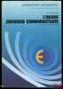 L’ORDRE JURIDIQUE COMMUNAUTAIRE, 2eéd. revue et mise à jour, coll. Perspectives européennes, Commission des Communautés européennes. LOUIS ...