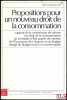 PROPOSITIONS POUR UN NOUVEAU DROIT DE LA CONSOMMATION, Rapport de la commission de refonte du droit de la consommation au secrétaire d’État auprès du ...