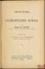 DROIT RURAL;  t. I: L’EXPLOITATION RURALE, Préface de L. Julliot de la Morandière;  t. II: DROIT RURAL SPÉCIAL [mq. le t.III]. JUGLART (Michel de)