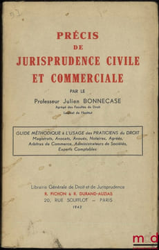 PRÉCIS DE JURISPRUDENCE CIVILE ET COMMERCIALE. BONNECASE (Julien)