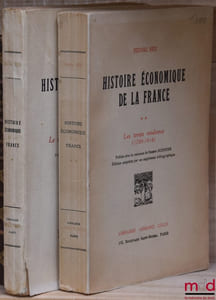 HISTOIRE ÉCONOMIQUE DE LA FRANCE, Préface de Armand Rébillon (t.1) et Henri Hauser (t.2), publié avec le concours de Robert Schnerb: t.1: Le Moyen Âge et l’Ancien Régime; t.2: Les temps modernes (1789-1914)