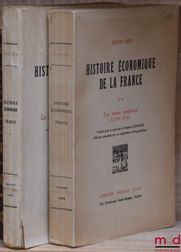 HISTOIRE ÉCONOMIQUE DE LA FRANCE, Préface de Armand Rébillon (t.1) et Henri Hauser (t.2), publié avec le concours de Robert Schnerb: t.1: Le Moyen ...