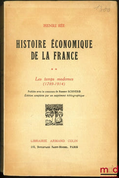 HISTOIRE ÉCONOMIQUE DE LA FRANCE, Préface de Armand Rébillon (t.1) et Henri Hauser (t.2), publié avec le concours de Robert Schnerb: t.1: Le Moyen ...
