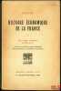 HISTOIRE ÉCONOMIQUE DE LA FRANCE, Préface de Armand Rébillon (t.1) et Henri Hauser (t.2), publié avec le concours de Robert Schnerb:  t.1: Le Moyen ...