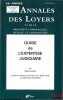 GUIDE DE L’EXPERTISE JUDICIAIRE (Après la réforme du Décret n°2005-1678 du 28 décembre 2005), Annales des loyers et de la propriété commerciale, ...