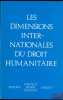 LES DIMENSIONS INTERNATIONALES DU DROIT HUMANITAIRE, Préface de Alexandre Hay. Collectif