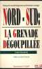 NORD-SUD : LA GRENADE DÉGOUPILLÉE, Pourquoi le sous-développement met l’Occident en danger, Préface de René Dumont. EMMERIJ (Louis)