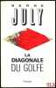 LA DIAGONALE DU GOLFE. JULY (Serge)