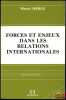 FORCES ET ENJEUX DANS LES RELATIONS INTERNATIONALES, 2eéd., coll. Politique comparée. MERLE (Marcel)