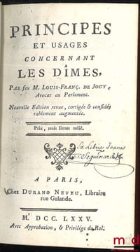 PRINCIPES ET USAGES CONCERNANT LES DÎMES, nouvelle éd. revue, corrigée & considérablement augmentée. JOUY (Louis-François de)