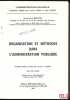 ORGANISATION ET MÉTHODES DANS L’ADMINISTRATION PUBLIQUE, 3eéd. entièrement revue et modifiée. Avec 25 croquis, Préface de R. Gaudriault, coll. ...