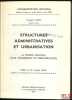 STRUCTURES ADMINISTRATIVES ET URBANISATION, La soci&eacute;t&eacute; centrale pour l’&eacute;quipement du territoire (SCET), Pr&eacute;face de Georges Lavau, Coll. ...