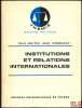 INSTITUTIONS ET RELATIONS INTERNATIONALES, coll. Thémis / Science politique. REUTER (Paul), COMBACAU (Jean)
