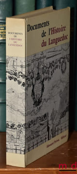 DOCUMENTS DE L’HISTOIRE DU LANGUEDOC, dir. Philippe Wolff, coll. Univers de la France, Collection d’histoire régionale. [Collectif]