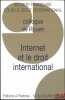 INTERNET ET LE DROIT INTERNATIONAL, Colloque de Rouen (30mai au 1erjuin 2013), coll. de la Société Française pour le Droit international. [Colloque - ...