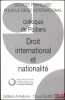 DROIT INTERNATIONAL ET NATIONALITÉ, Colloque de Poitiers (9au 11juin 2011), coll. de la Société Française pour le Droit international. [Colloque - ...