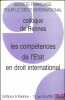 LES COMPÉTENCES DE L’ÉTAT EN DROIT INTERNATIONAL, Colloque de Rennes (2 au 4juin 2005), coll. de la Société Française pour le Droit international. ...
