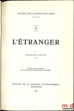 RECUEILS DE LA SOCIÉTÉ JEAN BODIN: - t.V: LA FOIRE; - t.VI, VII et VIII: LA VILLE (Première partie: Institutions administratives et judiciaires; ...