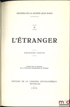 RECUEILS DE LA SOCIÉTÉ JEAN BODIN: - t.V: LA FOIRE; - t.VI, VII et VIII: LA VILLE (Première partie: Institutions administratives et judiciaires; ...